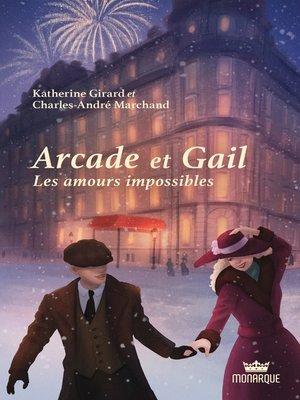 cover image of Arcade et Gail, tome 1--Les amours impossibles